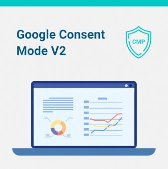 Tout savoir sur la mise en conformité Google Consent Mode v2