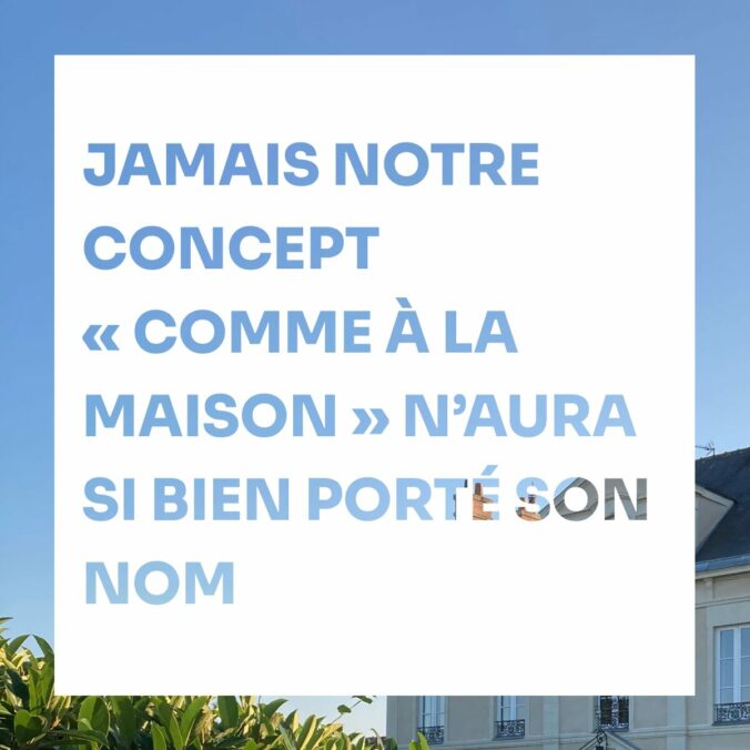 Concept Comme à la maison