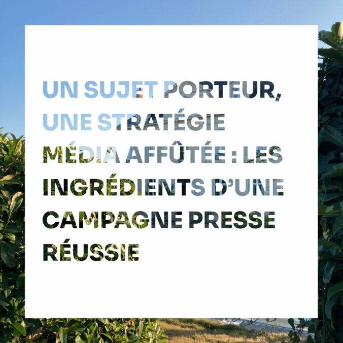 Stratégie média affutée pour une campagne presse réussie