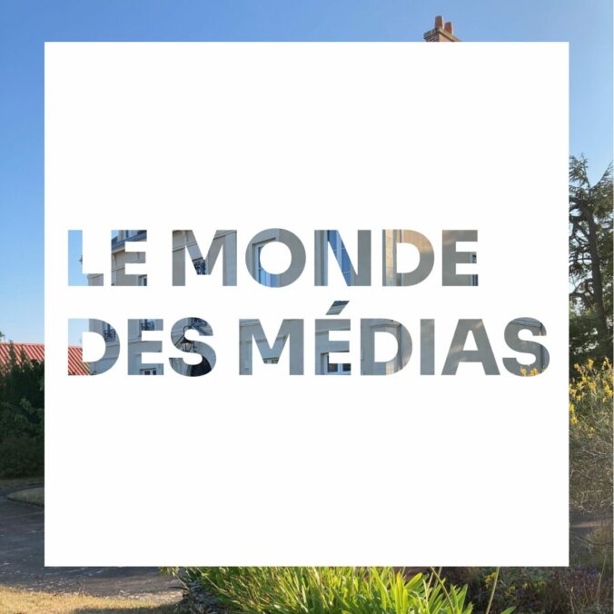 Le monde des médias