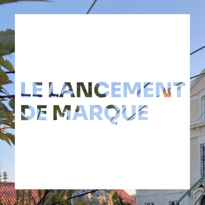 Le lancement de marque