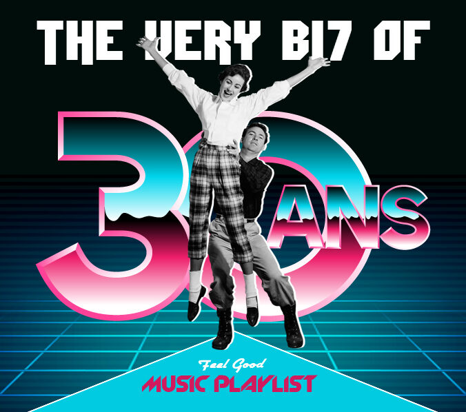 The Very B17 of, playlist spéciale 30 ans